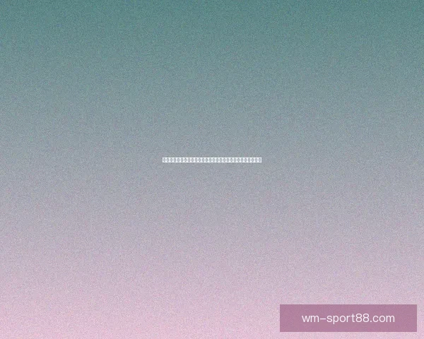 世界杯竞猜网站新手指南与投注技巧解析助你轻松提升预测胜率 世界杯竞猜网站新手指南与投注技巧解析助你轻松提升预测胜率